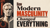 How Modern Masculinity Changed Everything - サムネイル画像