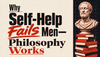 Why Self-Help Fails Men—Philosophy Works - サムネイル画像